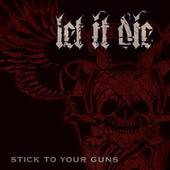 Let It Die : Stick to Your Guns